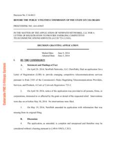 Decision No. C14-0613 BEFORE THE PUBLIC UTILITIES COMMISSION OF THE STATE OF COLORADO PROCEEDING NO. 14A-0386T IN THE MATTER OF THE APPLICATION OF NEWPATH NETWORKS, LLC FOR A LETTER OF REGISTRATION TO PROVIDE EMERGING CO