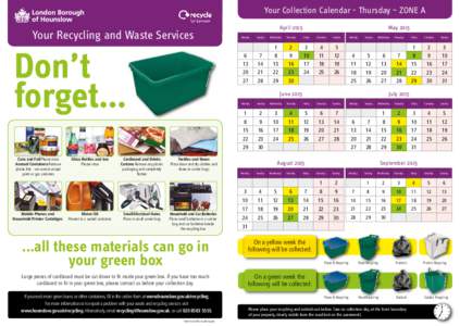 Your Collection Calendar - Thursday – ZONE A  Your Recycling and Waste Services Don’t forget…