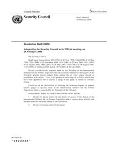 Yugoslavia / Ad litem / Tribunal / United Nations Security Council Resolution / Croatian War of Independence / International Criminal Tribunal for the former Yugoslavia / Kosovo War