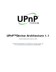 UPnP™ Device Architecture 1.1 Document Revision Date: October 15, 2008
