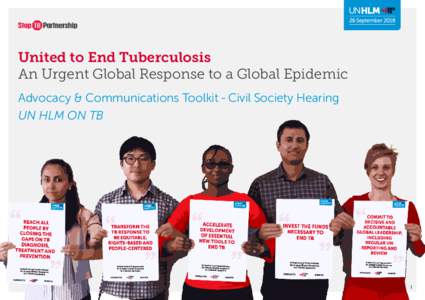 United to End Tuberculosis An Urgent Global Response to a Global Epidemic Advocacy & Communications Toolkit - Civil Society Hearing UN HLM ON TB  1