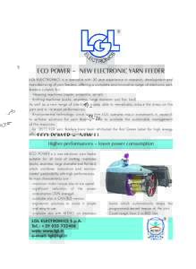 ACIMIT-Green-Guide-2015_Layout:14 Page 31  LGL ELECTRONICS ECO POWER – NEW ELECTRONIC YARN FEEDER LGL ELECTRONICS is a specialist with 30 year experience in research, development and