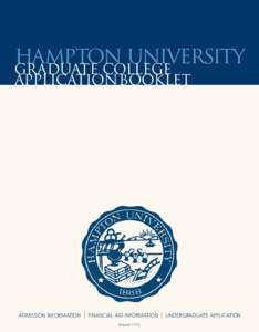 HAMPTON UNIVERSITY GRADUATE COLLEGE ApplicationBooklet ADMISSION INFORMATION