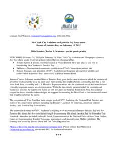 Contact: Tod Winston, , New York City Audubon and Jamaica Bay Lives honor Heroes of Jamaica Bay on February 19, 2015 With Senator Charles E. Schumer, special guest speaker NEW YORK (Fe