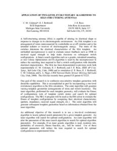 APPLICATION OF TWO-LEVEL EVOLUTIONARY ALGORITHMS TO SELF-STRUCTURING ANTENNAS C. M. Coleman*, E. J. Rothwell ECE Department Michigan State University East Lansing, MI 48824