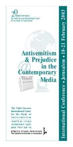 The Vidal Sassoon International Center for the Study of Antisemitism Antisemitism & Prejudice in the