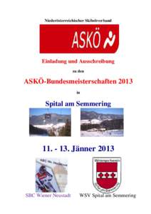 Niederösterreichischer Skibobverband  Einladung und Ausschreibung zu den  ASKÖ-Bundesmeisterschaften 2013