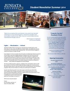 Student Newsletter Summer 2014  “Rather than accepting their social position, many teens have clamored to find ways to access and participate in a whole host of publics, from social publics to political ones. Often, th