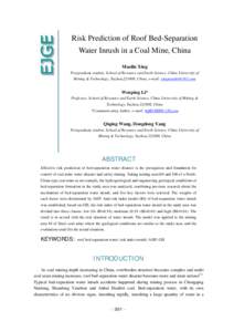 Risk Prediction of Roof Bed-Separation Water Inrush in a Coal Mine, China Maolin Xing Postgraduate student, School of Resource and Earth Science, China University of Mining & Technology, Xuzhou,221008, China, e-mail: xin