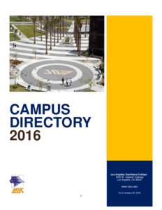 CAMPUS DIRECTORY 2016 Los Angeles Southwest College 1600 W. Imperial Highway Los Angeles, CA 90047