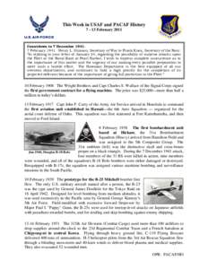 This Week in USAF and PACAF History[removed]February 2011 Countdown to 7 December[removed]February 1941 Henry L. Stimson, Secretary of War to Frank Knox, Secretary of the Navy: “In replying to your letter of January 24,
