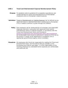 Travel and Entertainment Expense Reimbursement Policy Purpose To establish uniform guidelines for acceptable expenditures and reimbursement for travel and entertainment by all Rensselaer