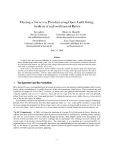 Electing a University President using Open-Audit Voting: Analysis of real-world use of Helios Ben Adida Harvard University ben 