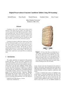 Digital Preservation of Ancient Cuneiform Tablets Using 3D-Scanning∗ Subodh Kumar Dean Snyder  Donald Duncan