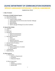 LSUHSC DEPARTMENT OF COMMUNICATION DISORDERS SPEECH-LANGUAGE PATHOLOGY: CLINICAL HANDBOOK (Updated JuneI. Table of Contents II. Overview of LSUHSC Graduate Program A. Departmental Mission