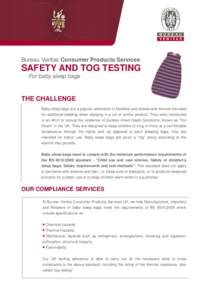 Bureau Veritas Consumer Products Services  SAFETY AND TOG TESTING For baby sleep bags  THE CHALLENGE
