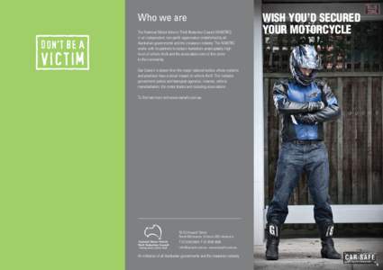 Who we are The National Motor Vehicle Theft Reduction Council (NMVTRC) is an independent, non-profit organisation established by all Australian governments and the insurance industry. The NMVTRC works with its partners t