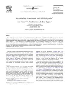 Journal of Experimental Social Psychology–239 www.elsevier.com/locate/jesp Accessibility from active and fulﬁlled goals q Jens Fo¨rster a,b,*, Nira Liberman c, E. Tory Higgins d a