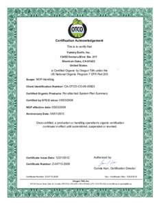 Certification Acknowledgement This is to certify that Yummy Earth, IncVentura Blvd. Ste. 217 Sherman Oaks, CAUnited States