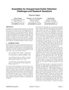 Ensembles for Unsupervised Outlier Detection: Challenges and Research Questions [Position Paper] Arthur Zimek  Ricardo J. G. B. Campello