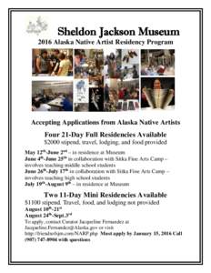 Sheldon Jackson Museum 2016 Alaska Native Artist Residency Program Accepting Applications from Alaska Native Artists  Four 21-Day Full Residencies Available