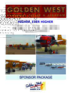 HIGHER, EVER HIGHER  JUNE 11, 12 & 13, 2010 YUBA COUNTY AIRPORT  SPONSOR PACKAGE
