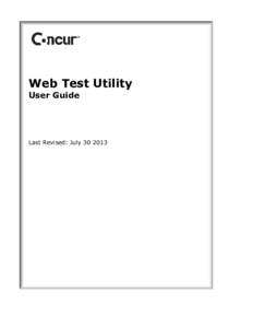 Web Test Utility User Guide Last Revised: July  Contents