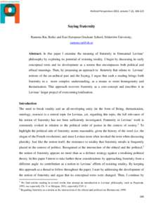 Political Perspectives 2013, volume 7 (2), [removed]Saying fraternity Ramona Rat, Baltic and East European Graduate School, Södertörn University, [removed] Abstract: In this paper I examine the meaning of frater