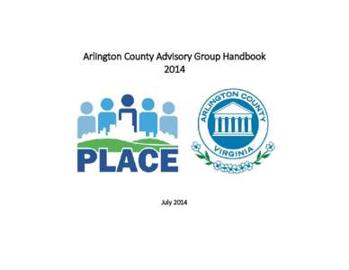 Arlington County Advisory Group Handbook 2014 July 2014  Dear Commissioner: