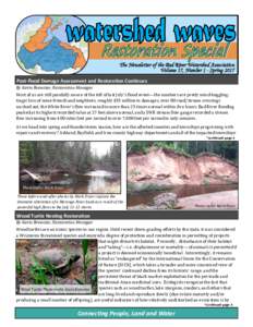 The Newsletter of the Bad River Watershed Association Volume 17, Number 1 - Spring 2017 Post-flood Damage Assessment and Restoration Continues By Kevin Brewster, Restoration Manager Most of us are still painfully aware o