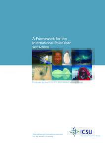 A Framework for the International Polar Year[removed]Produced by the ICSU IPY[removed]Planning Group
