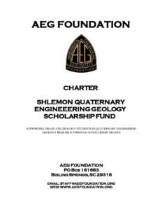 AEG FOUNDATION  CHARTER SHLEMON QUATERNARY ENGINEEERING GEOLOGY SCHOLARSHIP FUND