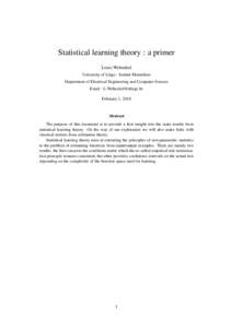 Statistical learning theory : a primer Louis Wehenkel University of Li`ege - Institut Montefiore Department of Electrical Engineering and Computer Science Email :  February 1, 2018