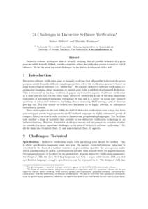 24 Challenges in Deductive Software Verification∗ Reiner H¨ahnle1 and Marieke Huisman2 1 2  Technische Universit¨