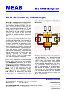 MEAB  The AKUFVE System The AKUFVE System and the H-centrifuges AKUFVE is a worldwide-recognised system