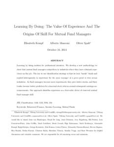 Learning By Doing: The Value Of Experience And The Origins Of Skill For Mutual Fund Managers Elisabeth Kempf Alberto Manconi