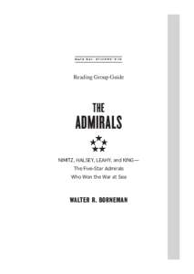 Reading Group Guide  THE ADMIRALS NIMITZ, HALSEY, LEAHY, and KING —