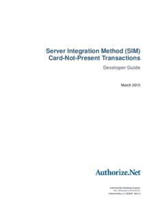 Title Page  Server Integration Method (SIM) Card-Not-Present Transactions Developer Guide