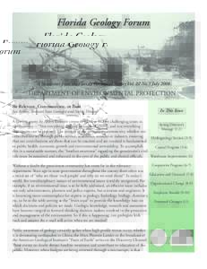 Florida Geology Forum  A Newsletter from the Florida Geological Survey Vol. 22 No.1 July 2008 DEPARTMENT OF ENVIRONMENTAL PROTECTION Be Relevant, Communicate, or Bust
