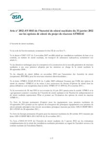 REPUBLIQUE FRANÇAISE  Avis no 2012-AV-0143 de l’Autorité de sûreté nucléaire du 31 janvier 2012 sur les options de sûreté du projet de réacteur ATMEA1  L’Autorité de sûreté nucléaire,