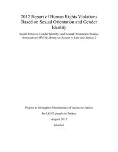 2012 Report of Human Rights Violations Based on Sexual Orientation and Gender Identity Social Policies, Gender Identity, and Sexual Orientation Studies Association (SPoD) Library on Access to Law and Justice 2
