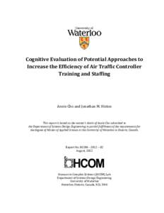 Cognitive Evaluation of Potential Approaches to Increase the Efficiency of Air Traffic Controller Training and Staffing Annie Cho and Jonathan M. Histon