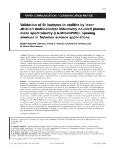 2425  RAPID COMMUNICATION / COMMUNICATION RAPIDE Validation of Sr isotopes in otoliths by laser ablation multicollector inductively coupled plasma