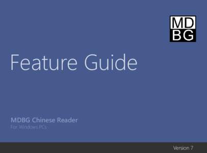 Feature Guide MDBG Chinese Reader For Windows PCs Version 7