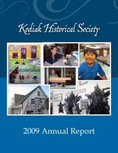 Kodiak Historical SocietyAnnual Report Governance Patrick Holmes, President