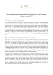 Informationen zu Open Access, Urheberrecht und Lizenzen (Stand JanuarWas versteht man unter »Open Access«? Die Erklärung der Budapest Open Access Initiative (BOAI) definiert mit Blick auf wissenschaftliche