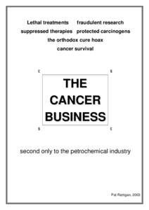 Lethal treatments  fraudulent research suppressed therapies protected carcinogens the orthodox cure hoax