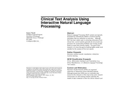 Clinical Text Analysis Using Interactive Natural Language Processing Gaurav Trivedi Intelligent Systems Program University of Pittsburgh