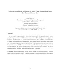 A System-Optimization Perspective for Supply Chain Network Integration: The Horizontal Merger Case Anna Nagurney Department of Finance and Operations Management Isenberg School of Management