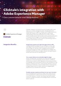 Clicktale’s integration with Adobe Experience Manager Foster customer behavior-centric design decisions Adobe Experience Manager